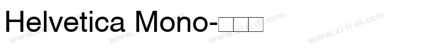 Helvetica Mono字体转换